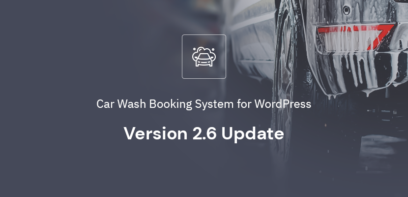 Car Wash Booking System for WordPress – Version 2.6 Update: Mobile Car Wash