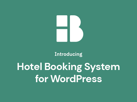 Introducing Hotel Booking System for WordPress – Simplify Your Booking Management