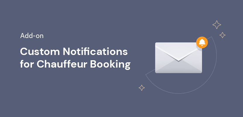 Custom Notifications Add-on for Chauffeur Taxi Booking System