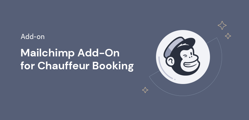 Mailchimp Add-On – Automate Customer Follow-Ups in Your Chauffeur Booking System