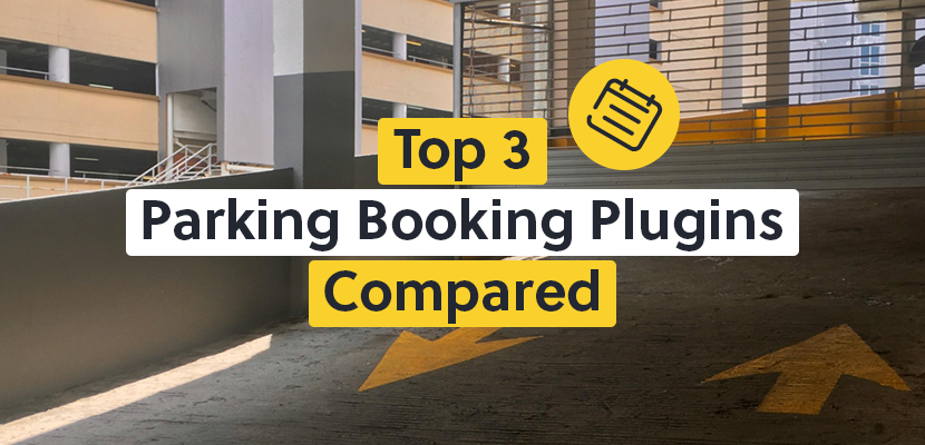 Top 3 Parking Booking Plugins for WordPress Compared: Which One Fits Your Business?