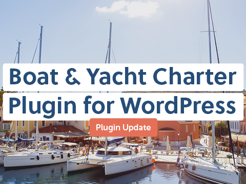 New Version of Boat & Yacht Charter Booking System for WordPress Is Available (v2.0)