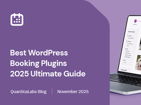 The Ultimate Guide to WordPress Booking Plugins (2025 Edition)