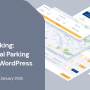 Car Park Booking System: Running a Real Parking Business on WordPress