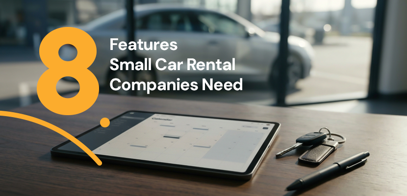Car Rental Reservation System: 8 Features Small Rental Companies Need
